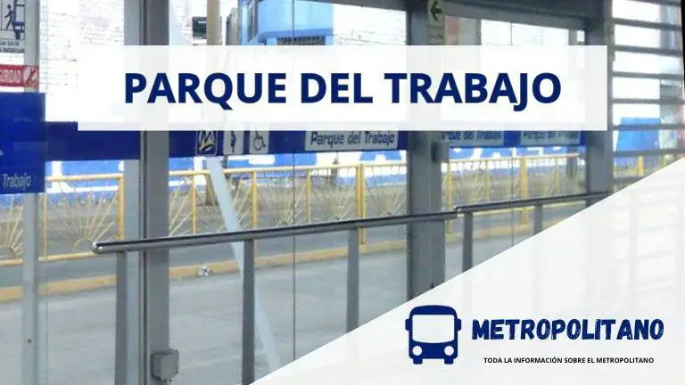 Estación_Parque_del_Trabajo_Metropolitano
